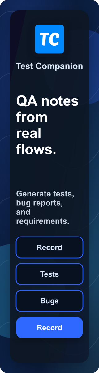 Test Companion QA workflow recorder ad